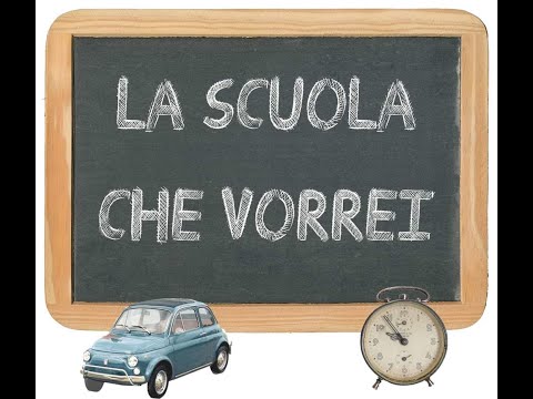 LA SCUOLA CHE VORREI