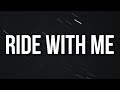 Numbaa 7 - Ride with Me (Lyrics)