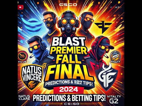 BLAST Premier Fall Final 2024 – Epic CSPredictions & Betting Tips!