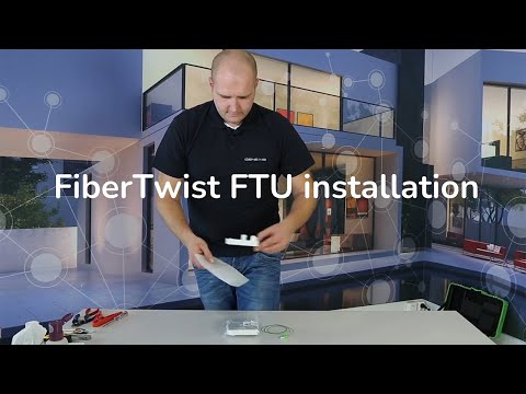 FiberTwist FTU installation