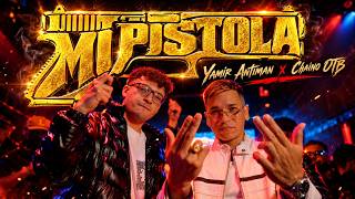 Yamir Antiman - Mi Pistola (Videoclip Oficial) | Prod. Chaino OTB