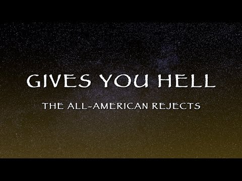The All-American Rejects - Gives You Hell (Lyrics)