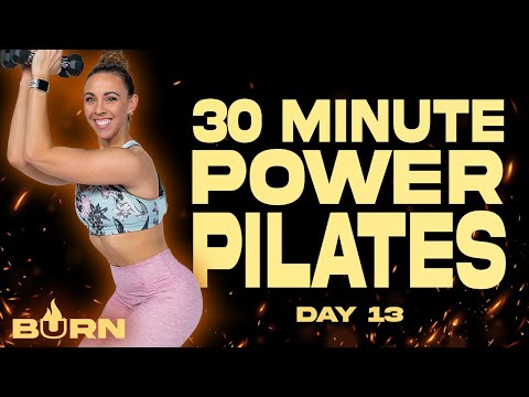 30 Minute Power Pilates Workout | BURN - Day 13