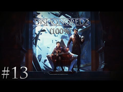 Zagrajmy w: Dishonored 2 (100%) #13 Uratowanie Antona Sokolowa