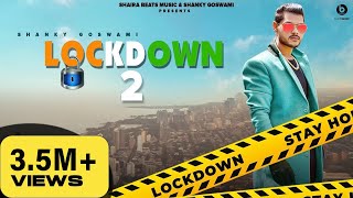 LOCKDOWN 2 - SHANKY GOSWAMI | NEW HARYANVI SONG 2021 | VIKRAM PANNU | MEET BHUKER | SHAIRA BEATS
