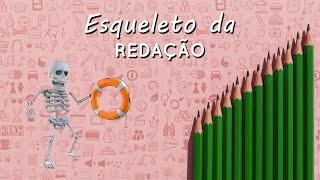 Esqueleto de Redação
