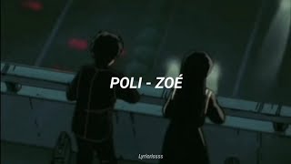 Zoé // Poli  |Letra