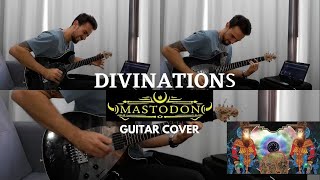 Mastodon Divinations - Guitar Cover