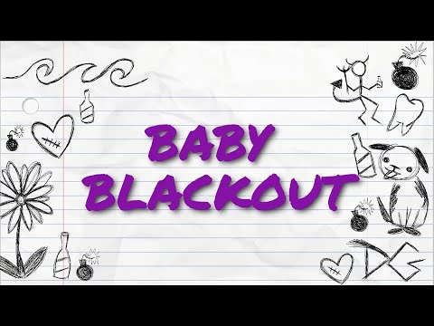 Baby Blackout - Daisy Grenade