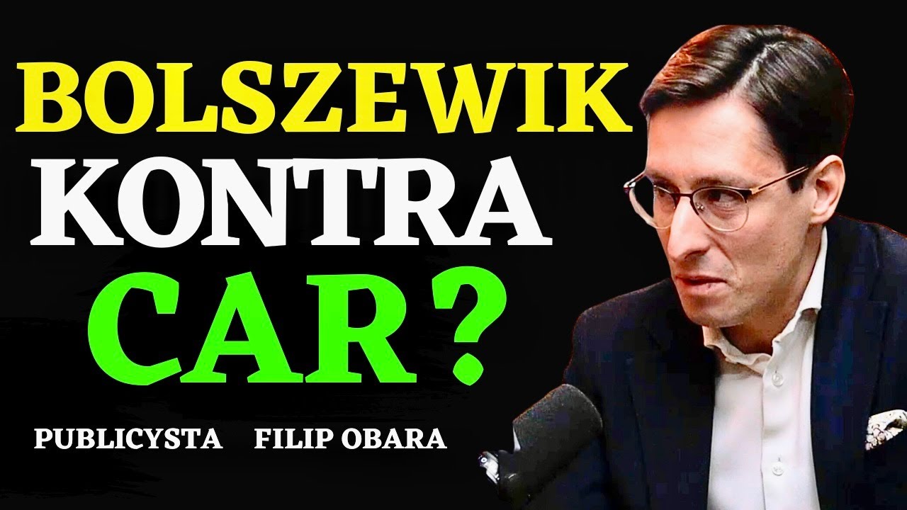 Kto gorszy, bolszewik czy car ? Jaka jest nasza narodowa wada ? Publicysta Filip Obara