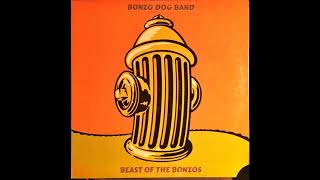 Can Blue Men Sing The Whites  -  Bonzo Dog Doo Dah Band