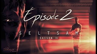 [WEBSERIE] SELTSAM 2x02 -  L'HOMME EN ROUGE (ENG SUB)