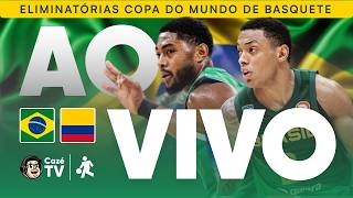 AO VIVO: BRASIL X COLÔMBIA | ELIMINATÓRIAS DA COPA DO MUNDO DE BASQUETE