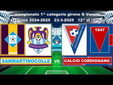 SanMartinoColle-Calcio Cordignano(23-3-2025)