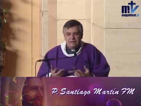 Homilía. T.C. Martes 20 de febrero de 2018. P. Santiago Martín