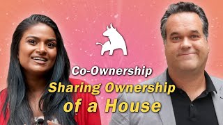 Co-ownership - Sharing Ownership of a Home: The Real Story