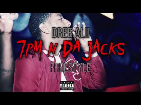 Dree Alii - 7pm N Da Jacks Freestyle