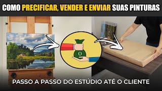 Como Vender Suas Pinturas: Da Precificação ao Envio (Guia Completo)