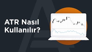 ATR Nasıl Kullanılır? | AMarkets