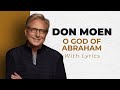 Don Moen - O God of Abraham (Worship Song with Lyrics)