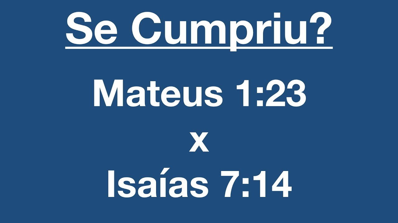 Episódio 1: Isaías 7:14 x Mateus. 1:23 - A Virgem Conceberá?