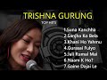 Trishna Gurung Most Popular Songs Collection 2025
