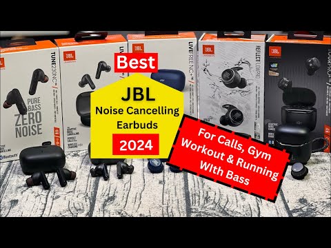 Top 5 Best JBL Noise Cancelling Earbuds 2024 (For Workout, Sport, Running, Gym, Calls & Bass)