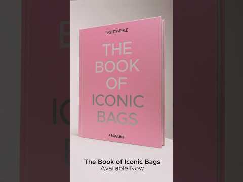 Introducing The Book of of Iconic Bags | FASHIONPHILE x Assouline