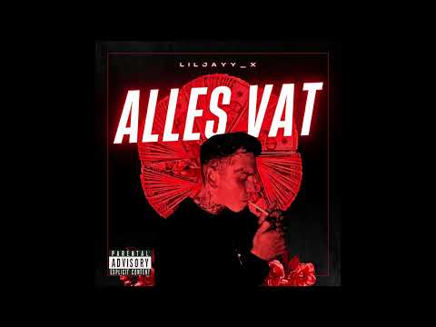 Alles vat - liljayy x