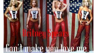 Britney Spears Can&#39;t Make You Love Me Remix