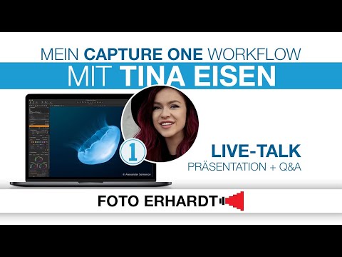 LIVE: Mein Capture One Workflow - mit Tina Eisen
