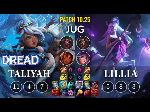 AF Dread Taliyah vs Lillia Jungle - KR Patch 10.25