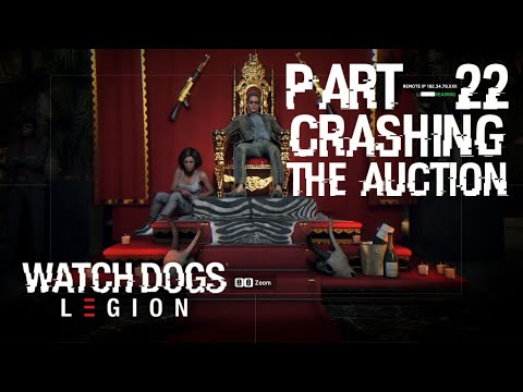 Crashing the Auction (Watch Dogs: Legion) Part-22  [Gameplay Walkthrough] [No Commentary]