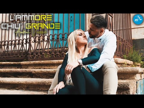 Andrea Vezzosi - L'ammore chiu' grande ( Ufficiale 2023 )