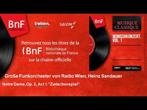 Große Funkorchester von Radio Wien, Heinz Sandauer - Notre Dame