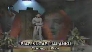 Download lagu Tommy J Pisa  -  Biar Kucari Jalanku mp3