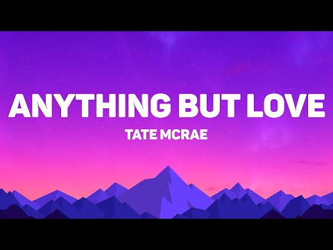 Tate McRae - ANYTHING BUT LOVE (Lyrics)
