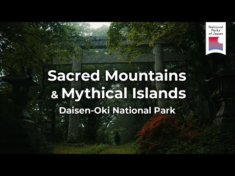 Daisen-Oki | Mountains, sea and islands connected by myth | National Parks of Japan