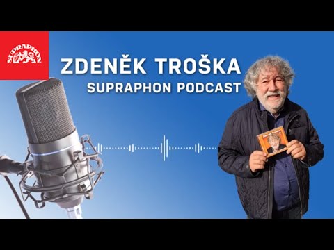 Supraphon podcast - Zdeněk Troška