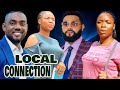 LOCAL CONNECTION~(FULL MOVIE)/EKENE UMENWA AND STEPHEN ODIMGBE 2024 Latest Hit Movie
