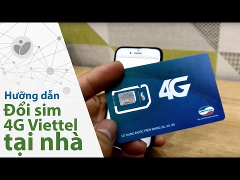 Hướng dẫn mua phôi sim 4G Viettel - Tự đổi sim ở nhà