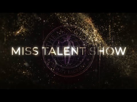 The Miss Globe ® 2022 - MISS TALENT SHOW