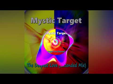 Mystic Target - The Deepest Love (Extended Mix)