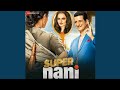 Prabhu Mere Ghar Ka Uddar Karo Super Nani Movie Song 2021