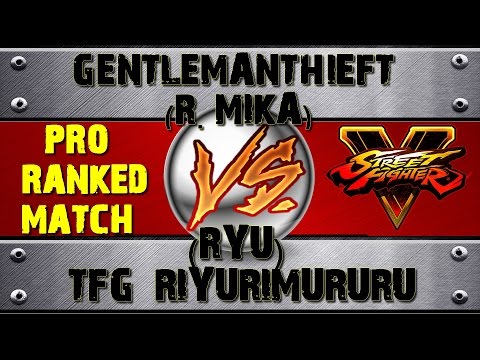Street Fighter V GENTLEMANTHIEFT (LAURA) VS TFG_RIYURIMURURU (RYU) PRO RANKED MATCH - VER 1.01 HD