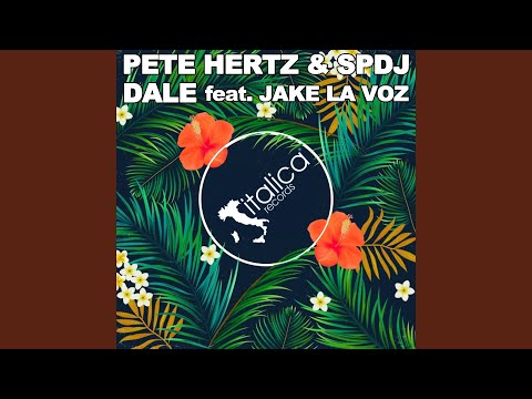 Dale (feat. Jake La Voz) (Extended Mix)