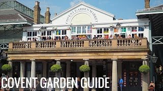 7 Things to Do in Covent Garden, London