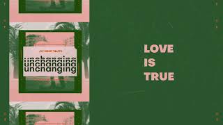 Love is True (Official Audio) - JPCC Worship Youth