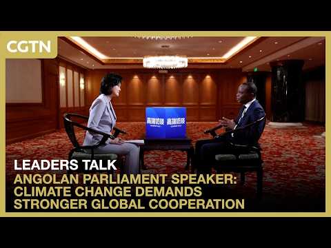 Angolan parliament speaker: Climate change demands stronger global cooperation