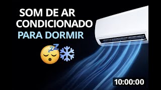 Som de Ar Condicionado Para Dormir Rápido | Ruído Branco Relaxante / Dormir em Minutos 😴❄️